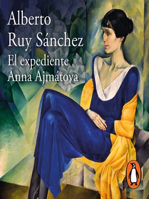 cover image of El expediente Anna Ajmátova